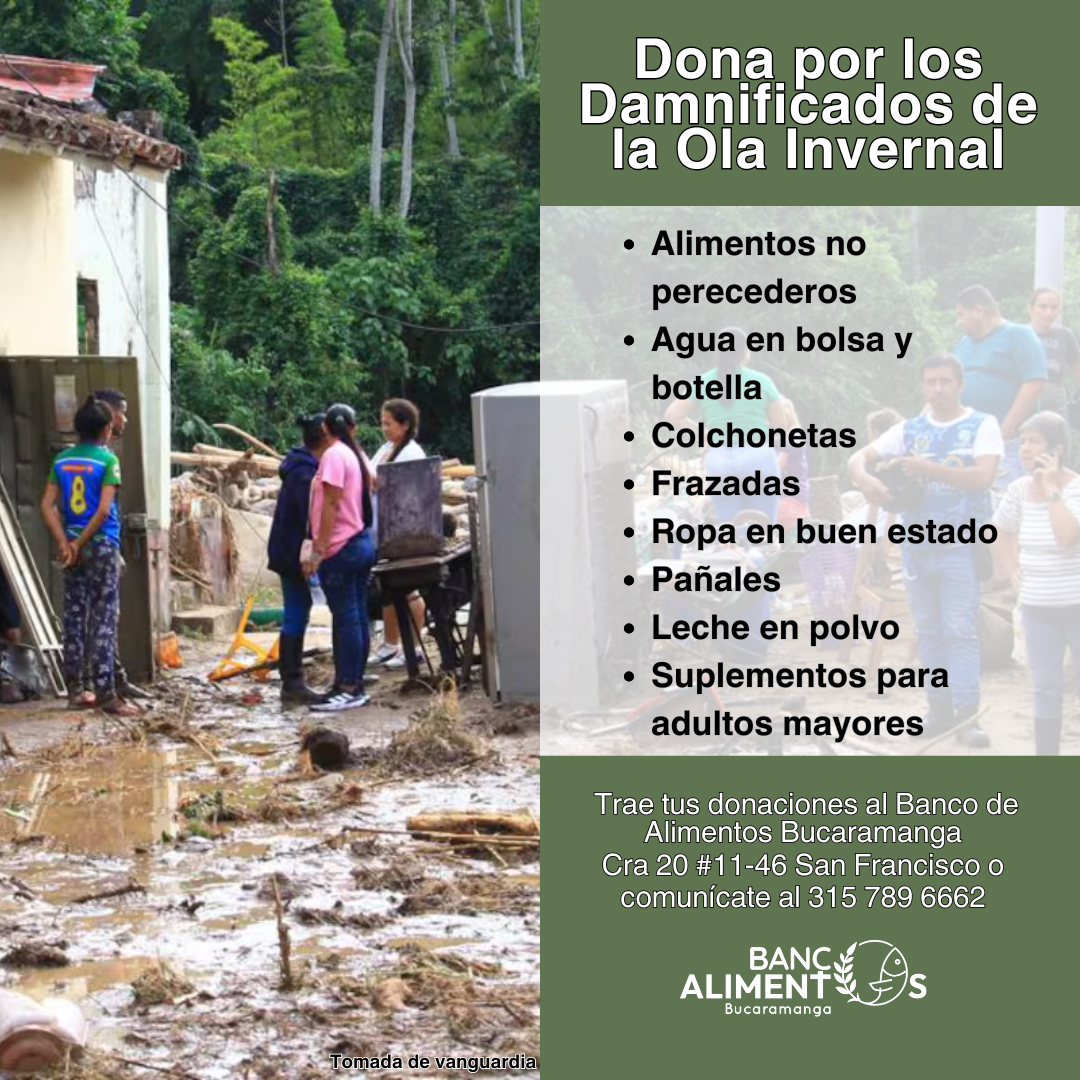 El Banco de Alimentos de Bucaramanga sigue en campaña solidaria para ayudar a los damnificados por la ola invernal